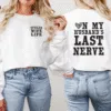 on my husbands last nerve, spoiled wife sweatshirt