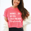 married but still collecting book boyfriends tee shirt