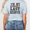 spoiled wife, on my husband's last nerve
