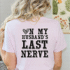 spoiled wife, on my husband's last nerve