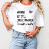 married but still collecting book boyfriends tee shirt