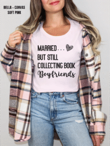 married but still collecting book boyfriends tee shirt