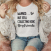 married but still collecting book boyfriends tee shirt