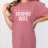 participation trophy wife tee shirt
