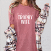 participation trophy wife tee shirt
