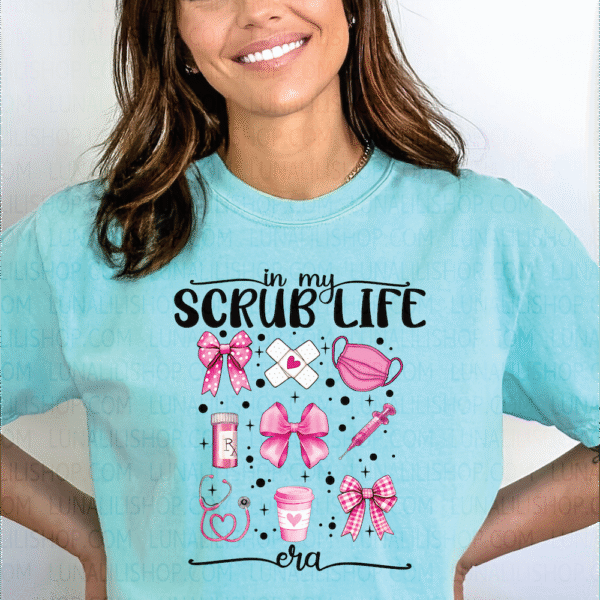 In My Scrub Life Era Shirt Cute Nurse Graphic Tee