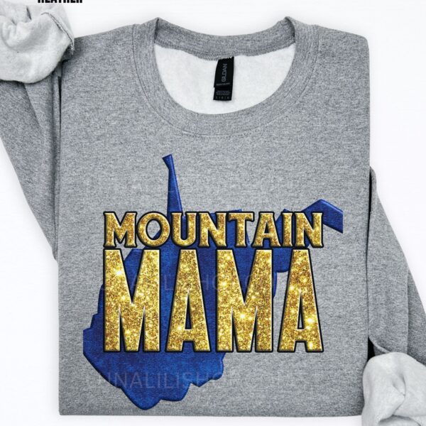 West Virginia Mountain Mama Sweatshirt